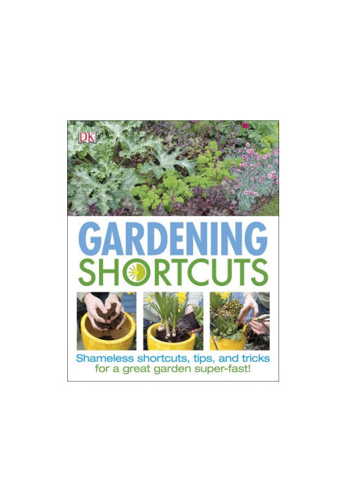 Gardening Shortcuts