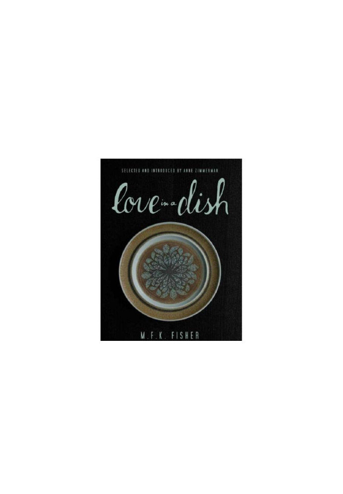 Love In A Dish ... And Other Culinary Delights