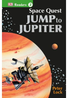DK Readers L2: Space Quest: Jump to Jupiter (DK Readers Level 2)