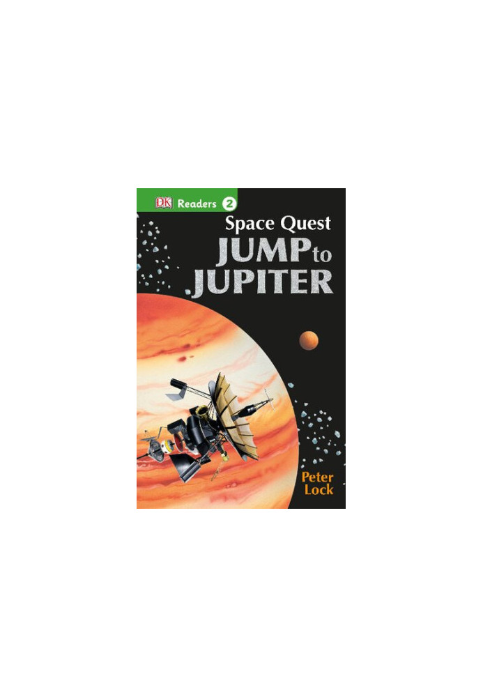 DK Readers L2: Space Quest: Jump to Jupiter (DK Readers Level 2)