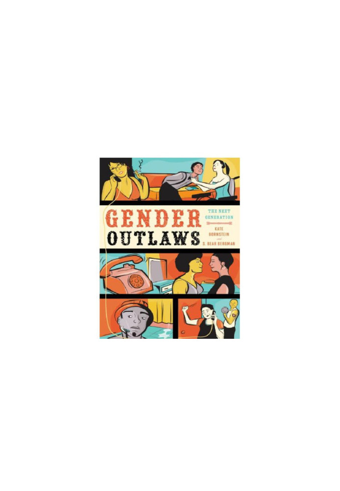 Gender outlaws: the next generation