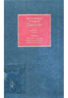 The Philosophical Writings of Descartes (Volume I)