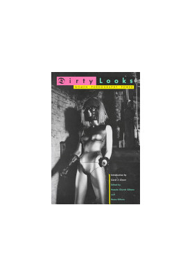 Dirty Looks: Women, Pornography, Power