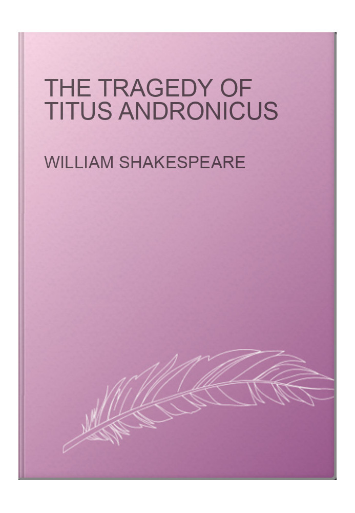 The Tragedy Of Titus Andronicus