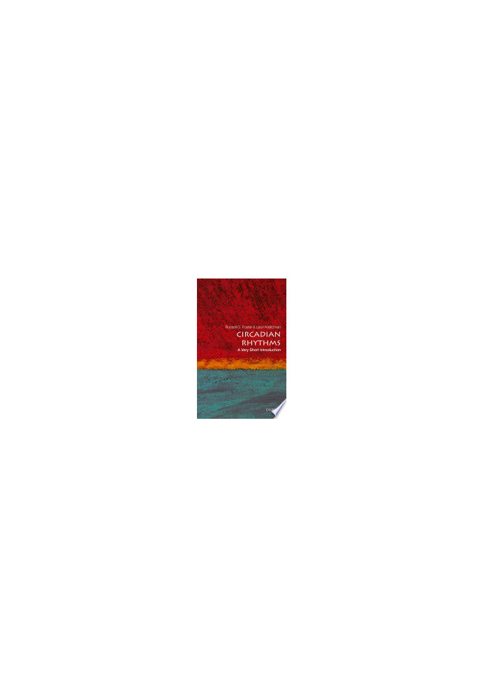 Circadian Rhythms: A Very Short Introduction (Very Short Introductions)