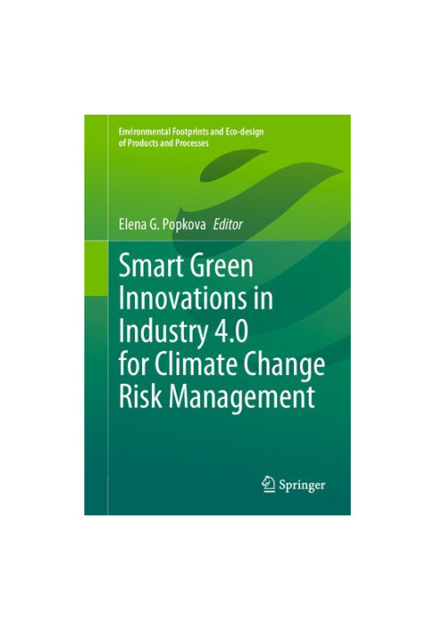 Smart Green Innovations in Industry 4.0 for Climate Change Risk Management