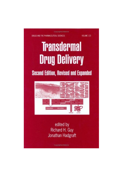 Transdermal Drug Delivery Systems: Revised and Expanded