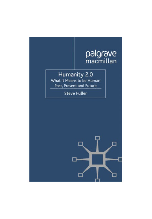 Humanity 2.0: what it means to be human past, present and future