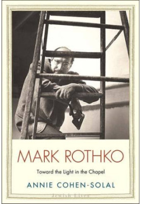Mark Rothko : toward the light in the chapel