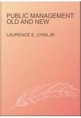 Public Management: Old and New