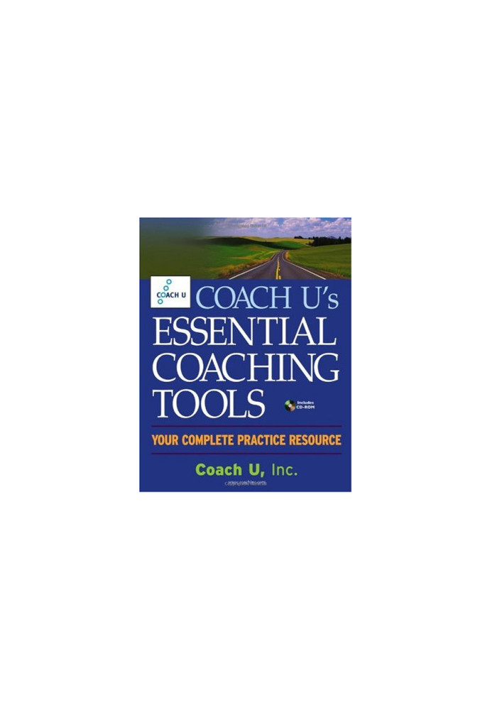 Coach U's Essential Coaching Tools.