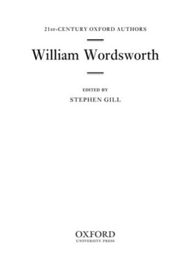 William Wordsworth: 21st-Century Oxford Authors