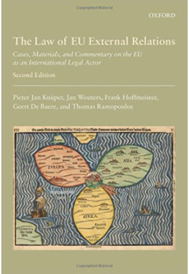 The law of EU external relations : cases, materials, and commentary on the EU as an international legal actor