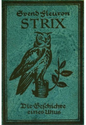 Strix: The Story of an Eagle Owl
