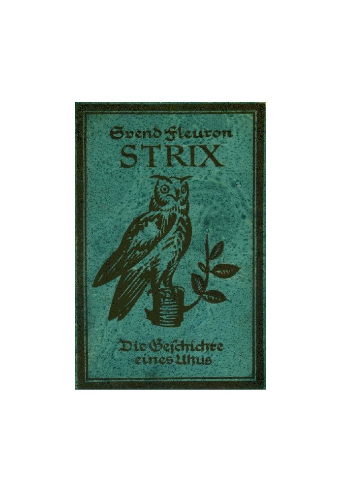 Strix: The Story of an Eagle Owl