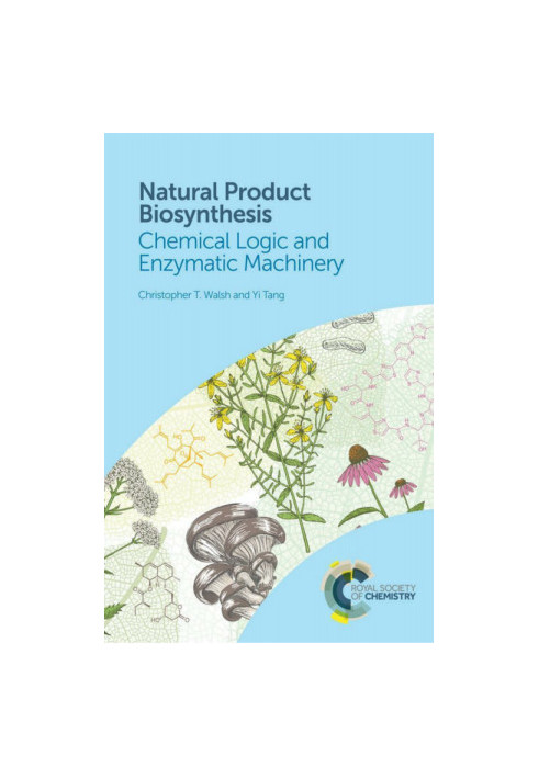 Natural Product Biosynthesis: Chemical Logic and Enzymatic Machinery