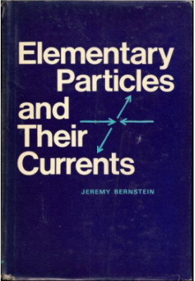 Elementary Particles and Their Currents