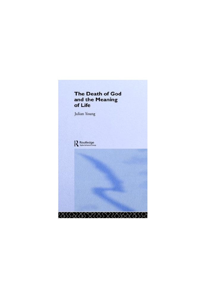 The Death of God and the Meaning of Life