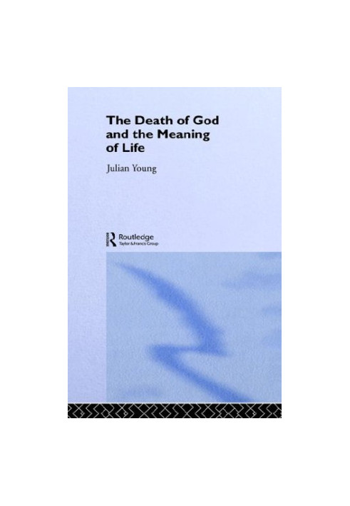 The Death of God and the Meaning of Life