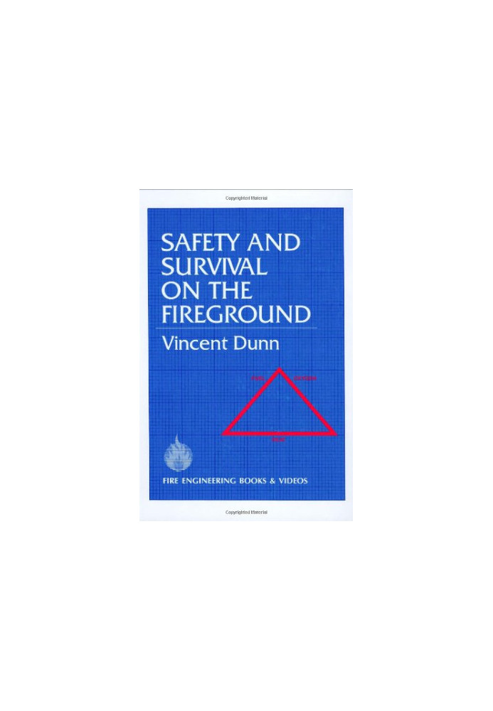 Safety and Survival on the Fireground
