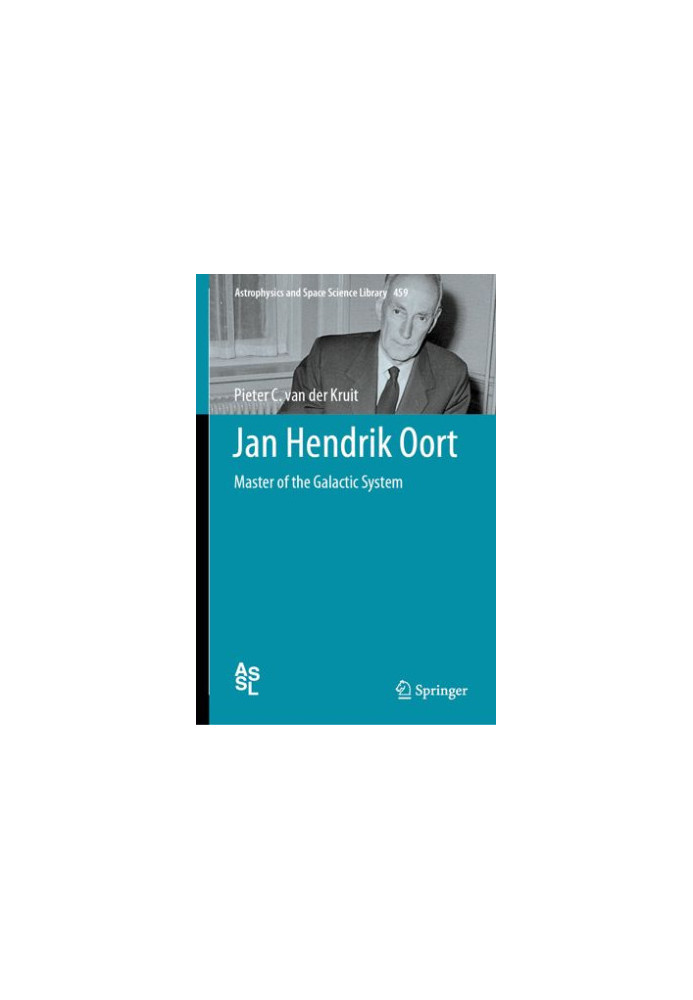 Jan Hendrik Oort: Master of the Galactic System