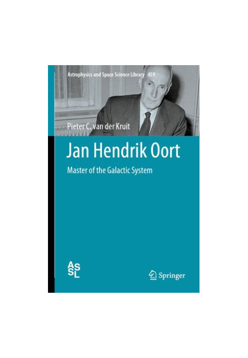 Jan Hendrik Oort: Master of the Galactic System