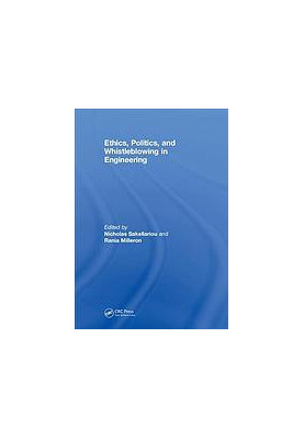 Ethics, politics, and whistleblowing in engineering