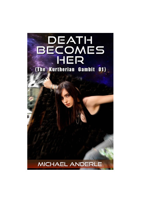 Death Becomes Her - Kurtherian Gambit 01