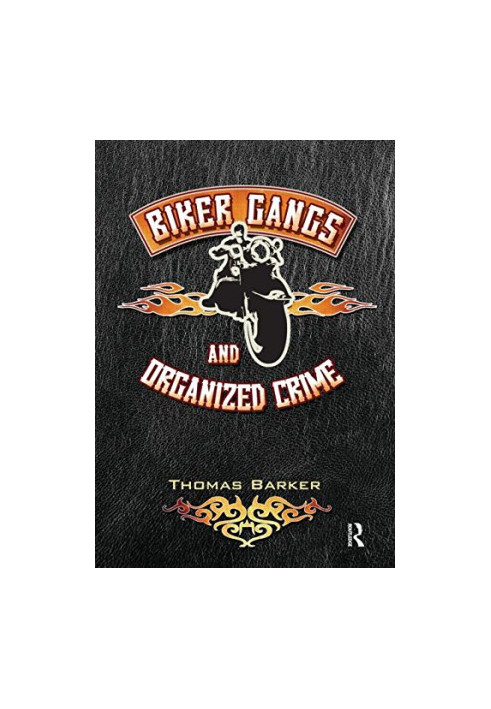 Biker gangs and organized crime