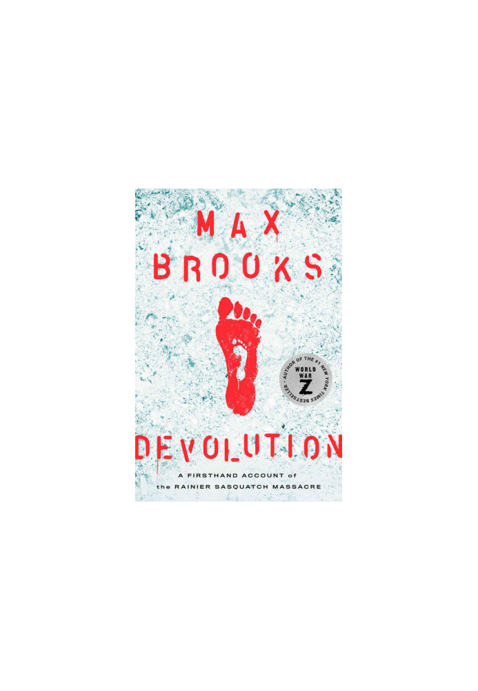 Devolution: A Firsthand Account of the Rainier Sasquatch Massacre
