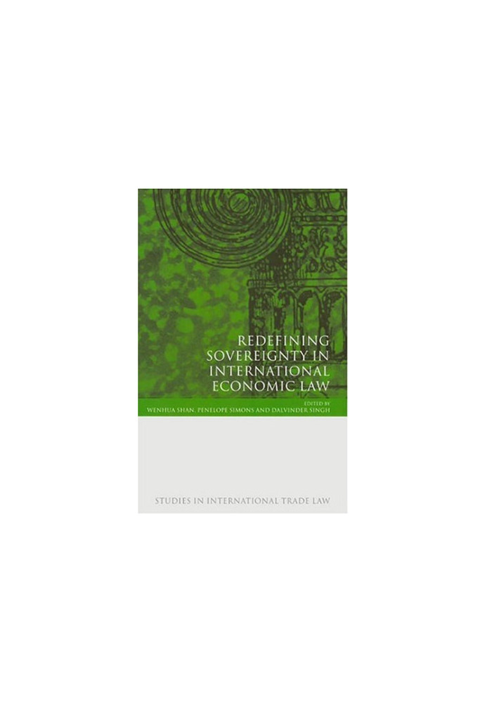 Redefining Sovereignty in International Economic Law