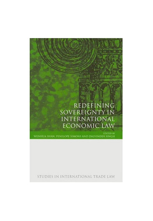 Redefining Sovereignty in International Economic Law
