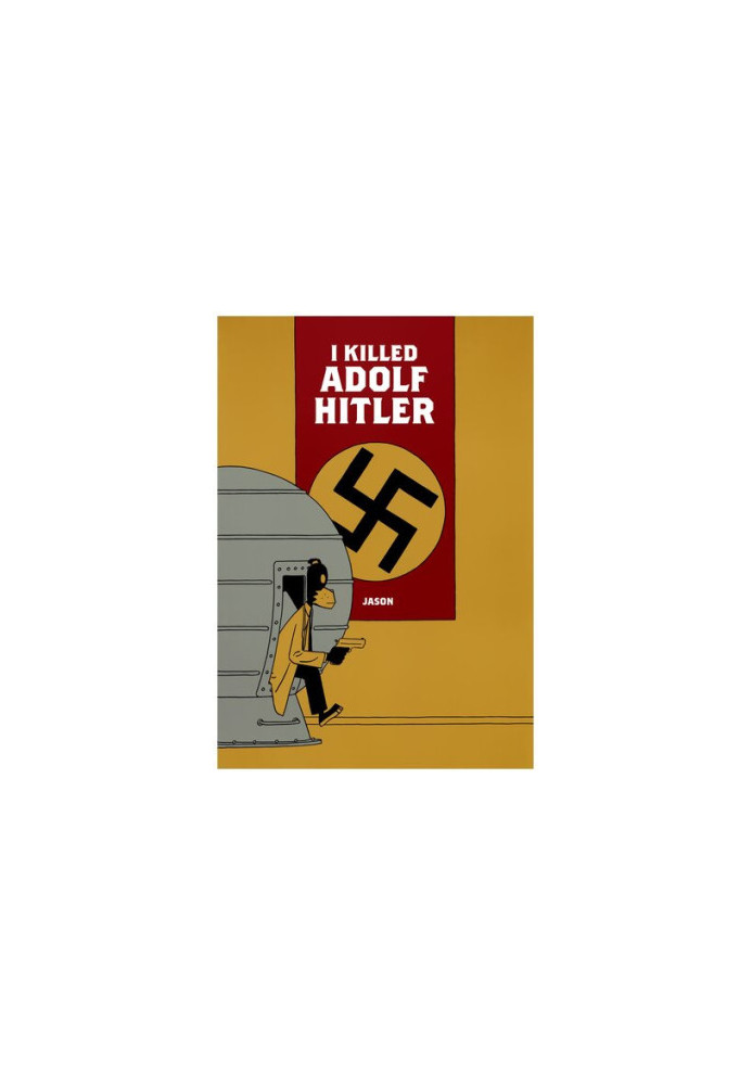 I Killed Adolf Hitler