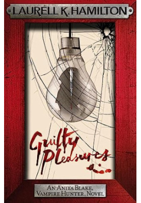 Guilty Pleasures (Anita Blake, Vampire Hunter, 01)