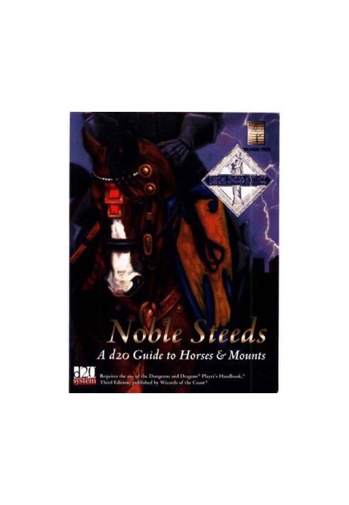 Noble Steeds: A d20 Guide to Horses & Mounts