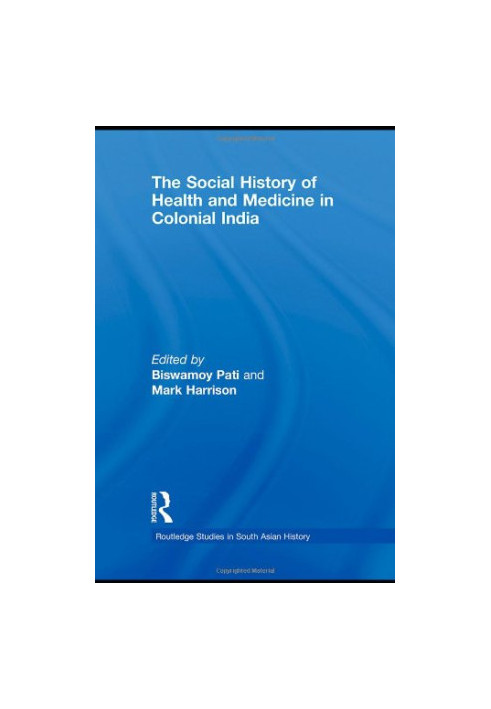 The social history of health and medicine in colonial India