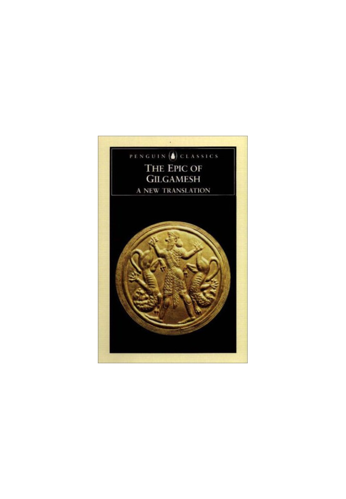 The Epic of Gilgamesh: A New Translation