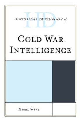 Historical Dictionary of Cold War Intelligence