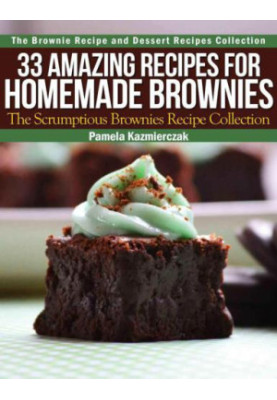 33 Amazing Recipes For Homemade Brownie's The Scrumptious Brownies Recipe Collection