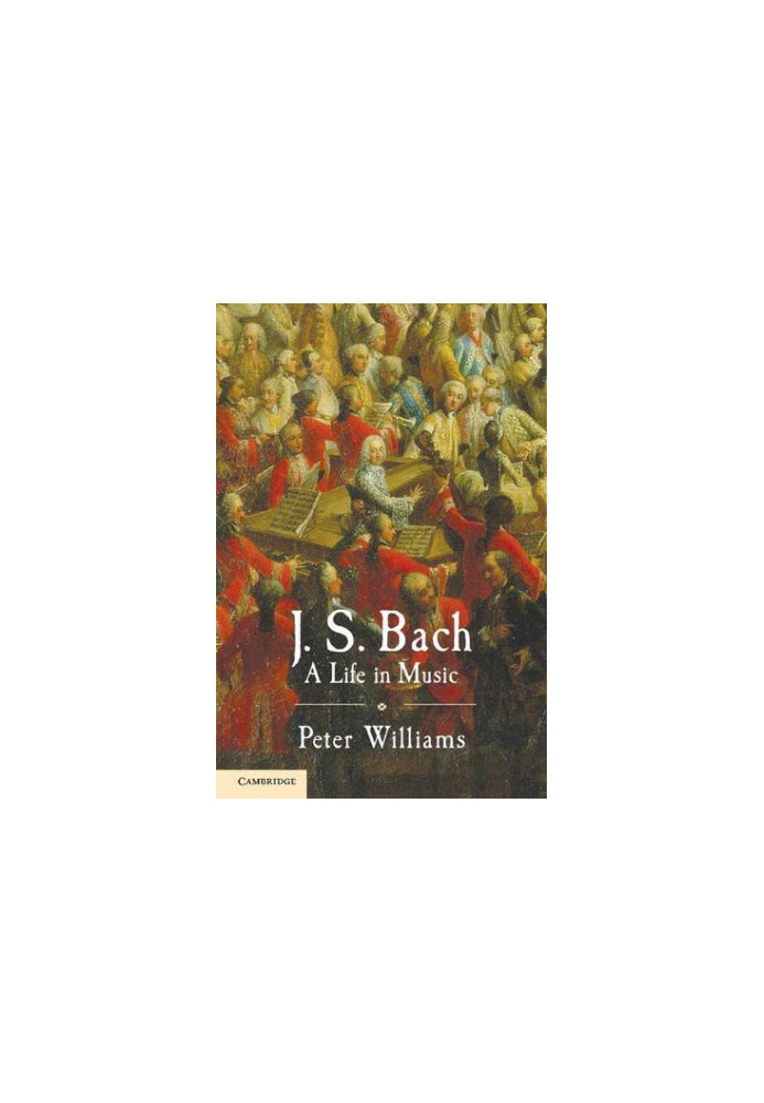 J. S. Bach: a Life in Music