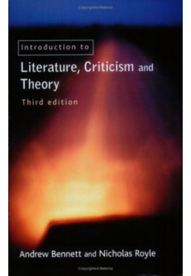 An Introduction to Literature, Criticism and Theory