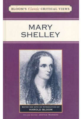 Mary Shelley (Bloom's Classic Critical Views)
