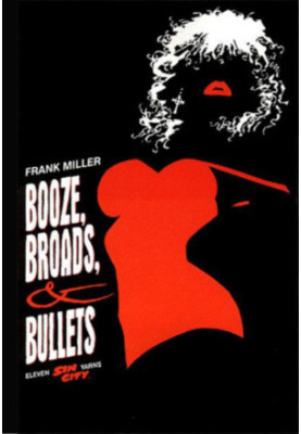 SIn City Vol 6 - Booze, Broads & Bullets