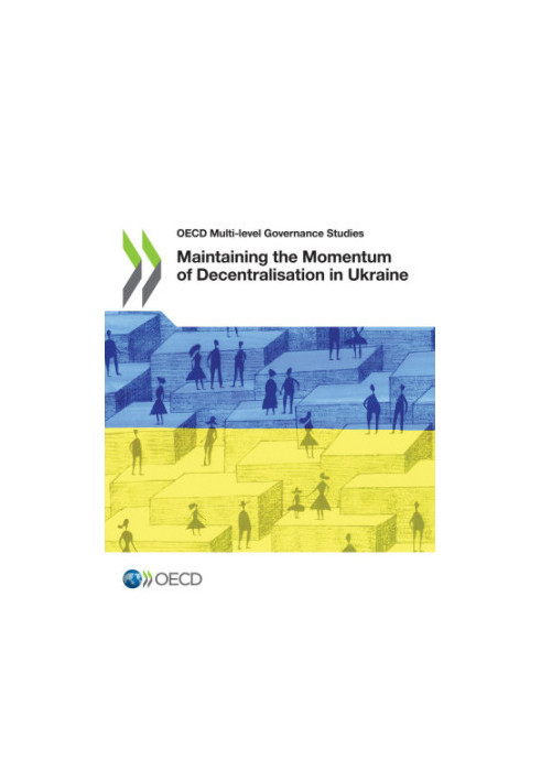 Maintaining the Momentum of Decentralisation in Ukraine