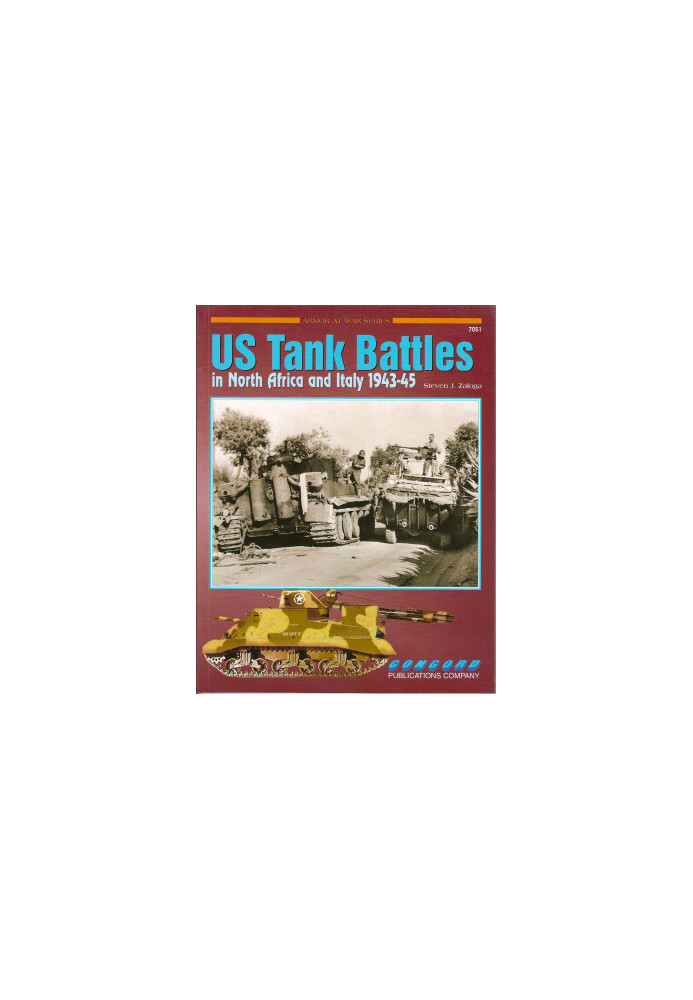 US Tank Battles in North Africa and Italy 1943-1945