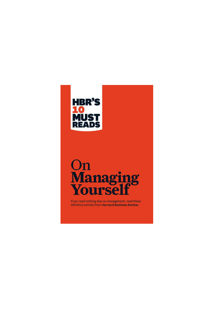 HBR's 10 Must Reads on Managing Yourself