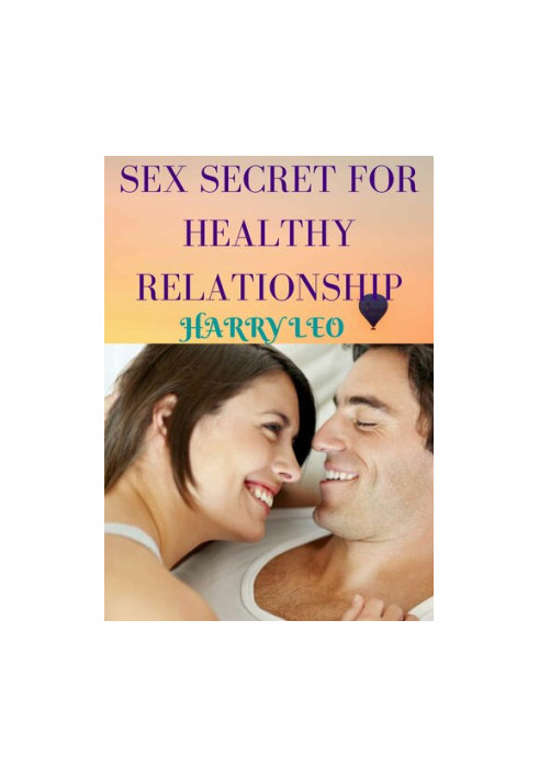 SEX SECRET TO HEALTHY RELATIONSHIP