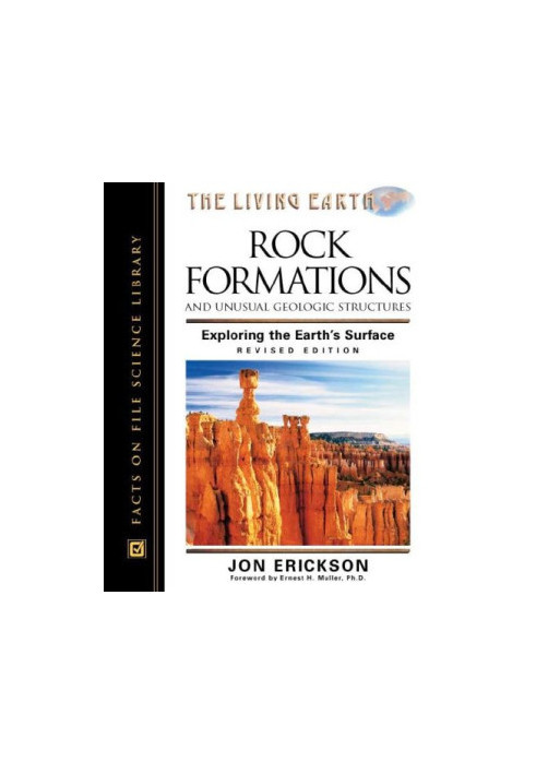 Rock Formations and Unusual Geologic Structures: Exploring the Earth's Surface (The Living Earth)