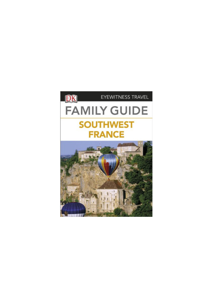Family Guide to France: Southwest France