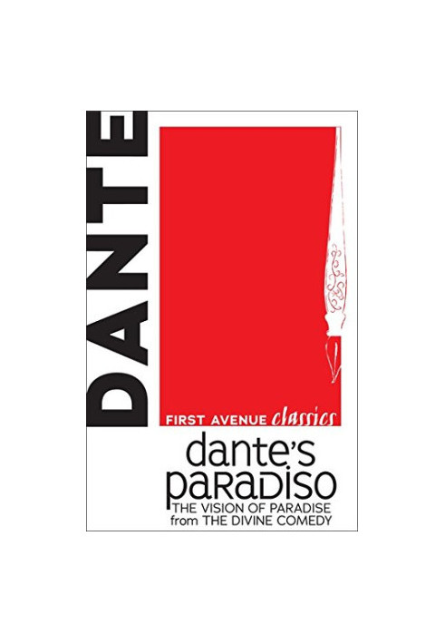 Dante’s Paradiso: The Vision of Paradise from The Divine Comedy